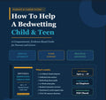 How To Help A Bedwetting Child And Teen — The Complete Parent's Guide