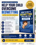 How To Help A Bedwetting Child And Teen — The Complete Parent's Guide 3.0